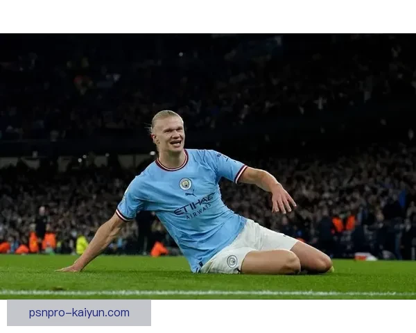 哈兰德持续保持高水平表现，成为本赛季媒体关注的焦点球员