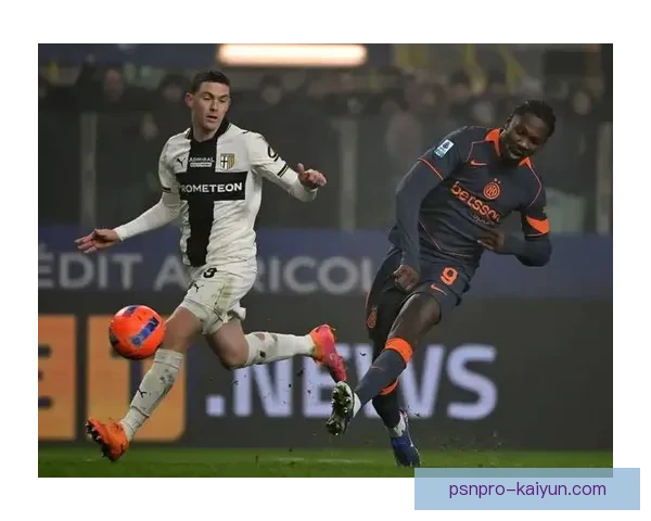 国米阵容深度持续增强，球队竞争力显著提升值得关注