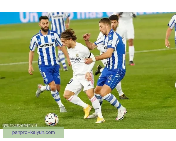 西甲蓝白队状态回暖，近期表现稳健引发关注