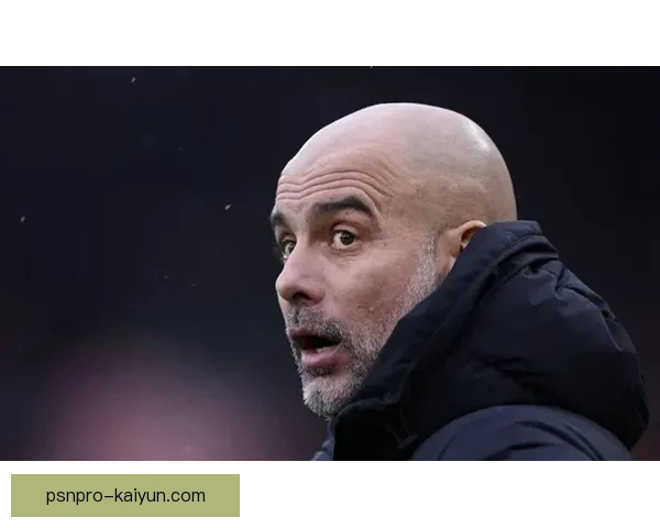 瓜迪奥拉的球队心态管理持续提升，助力球队在新赛季展现坚韧竞争力